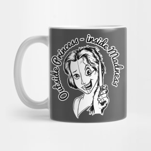 Outside Princess - inside Madness Mug